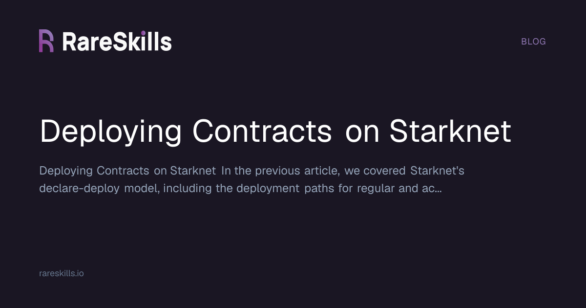 Deploying Contracts on Starknet | RareSkills