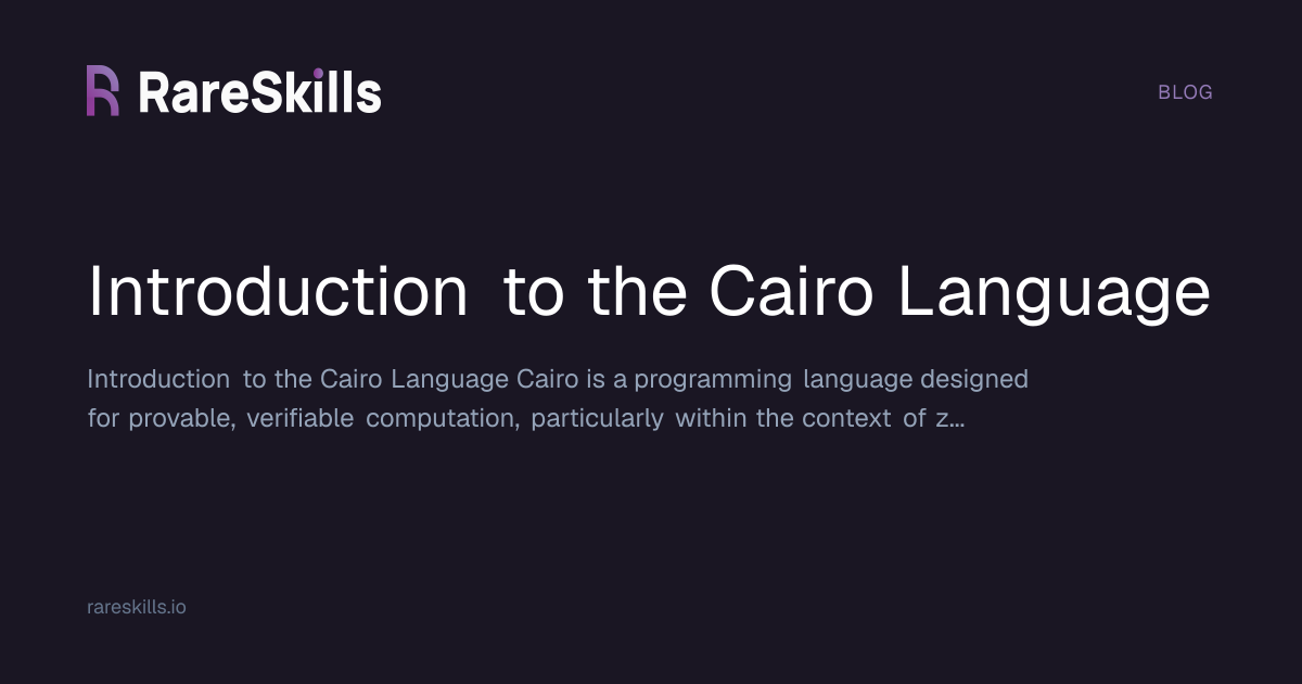 Introduction to the Cairo Language | RareSkills