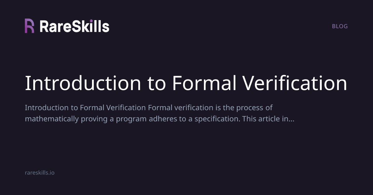 Introduction to Formal Verification | RareSkills