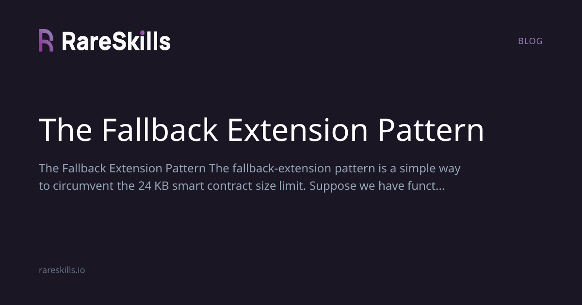 The Fallback Extension Pattern | RareSkills