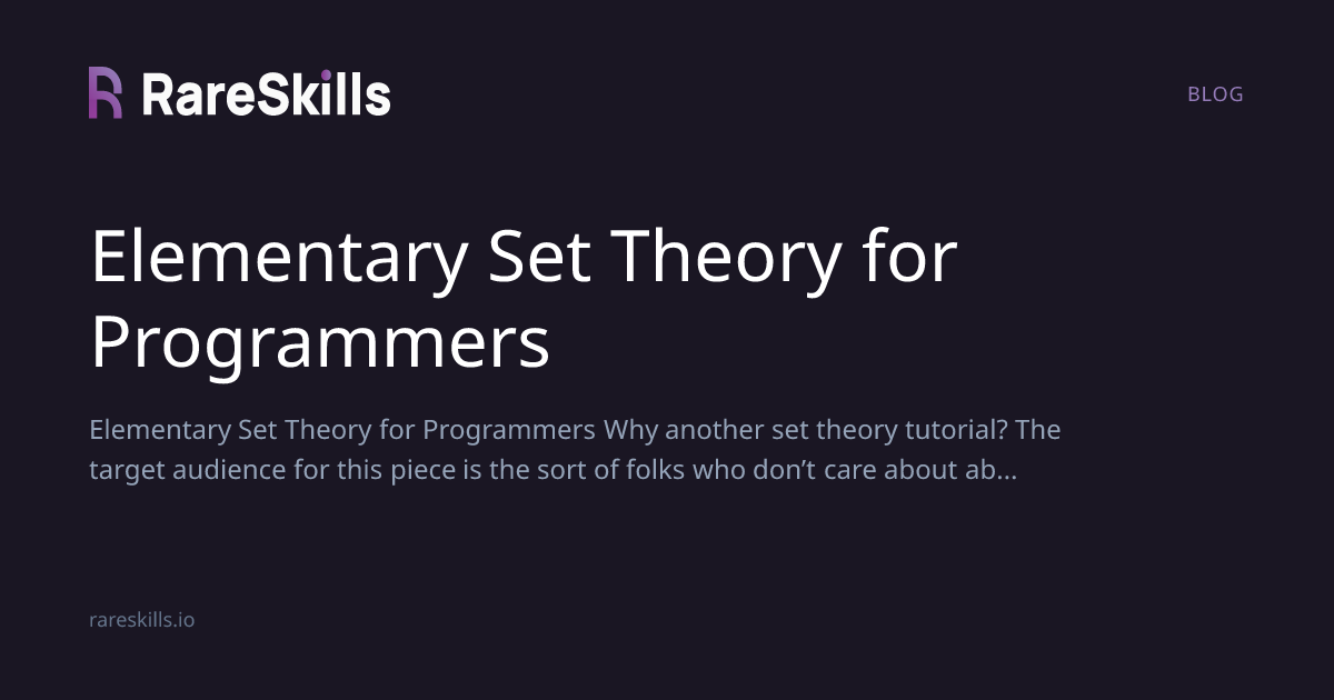 Elementary Set Theory for Programmers | RareSkills