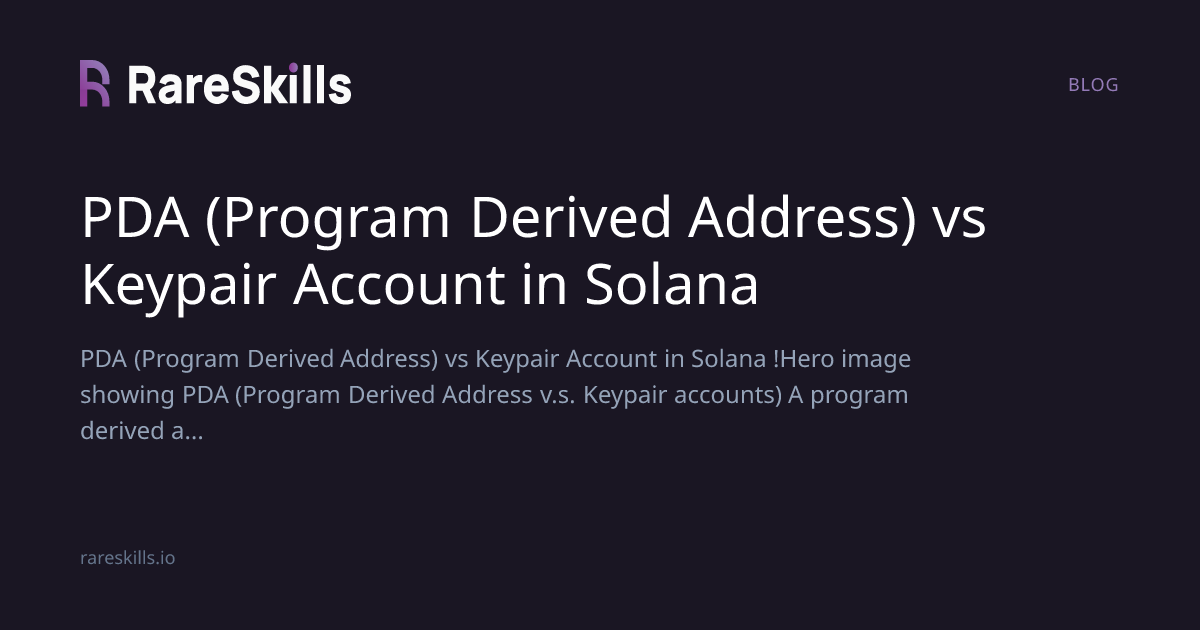 PDA (Program Derived Address) vs Keypair Account in Solana | RareSkills