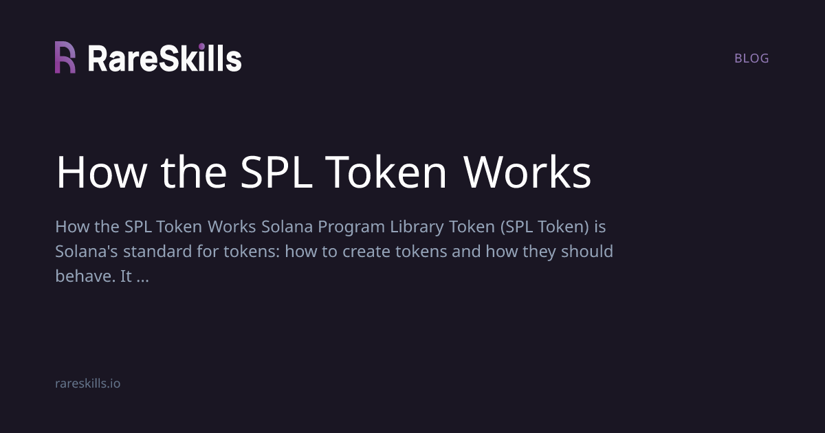 How the SPL Token Works | RareSkills