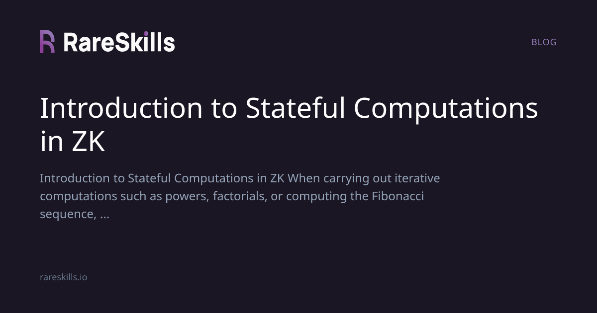 Introduction to Stateful Computations in ZK | RareSkills