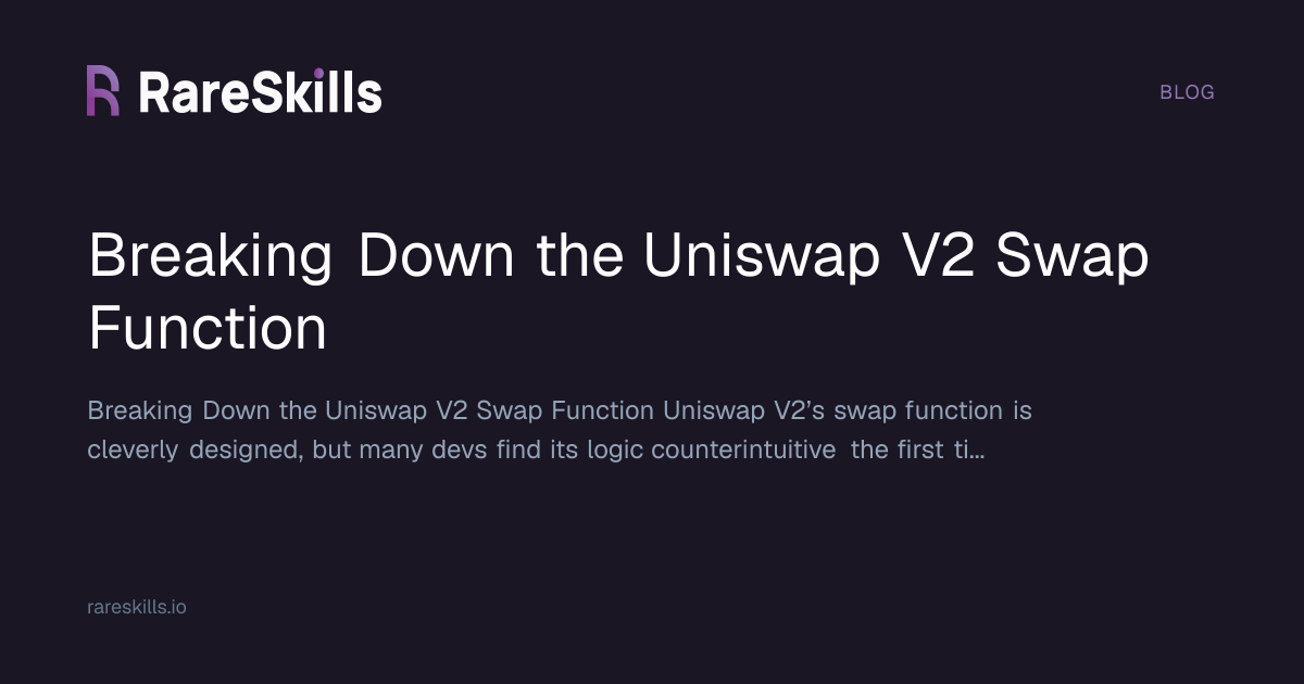 Breaking Down the Uniswap V2 Swap Function | RareSkills