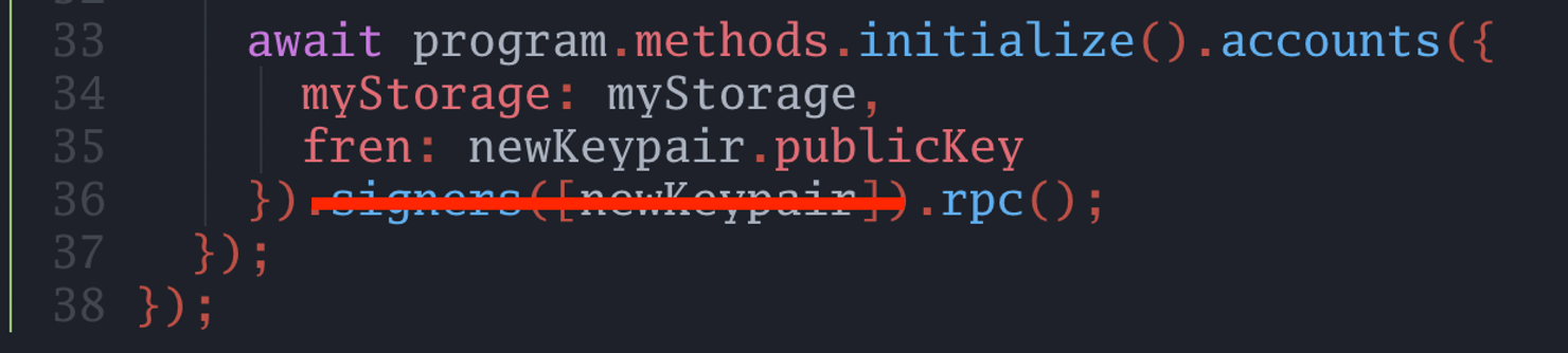 去掉 .signers\(\[newKeypair\]\)