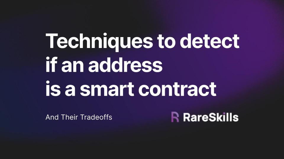 Three ways to detect if an address is a smart contract - RareSkills